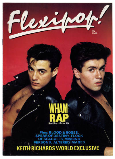 Flexipop Magazine No 30 featuring Wham/george Michael Keith Richards Blood & Roses Spear of Destiny Flock of Seagulls Missing Persons Altered Images