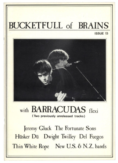 Bucketfull of Brains Magazine No 13 + Barracudas flexi Jeremy Gluck The Fortunate Sons Husker Du