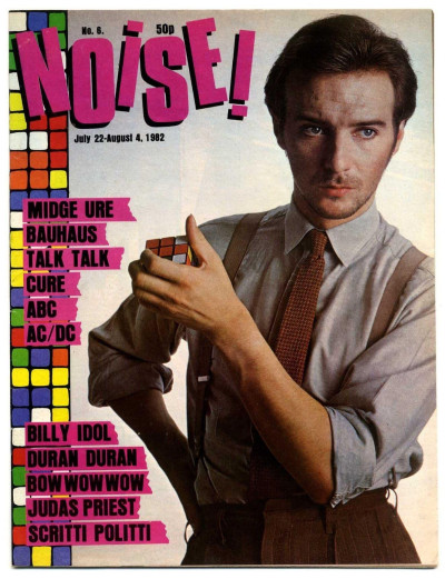 Noise Magazine No 6 July 1982 Ultravox Cure AC/DC Eurythmics Madness Kiss Damned Billy Idol Bauhaus