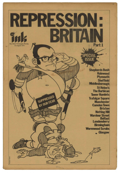 Ink Magazine The Other Newspaper No. 16, August 1971 REPRESSION: BRITAIN Pt 1 Suppressed by our fear