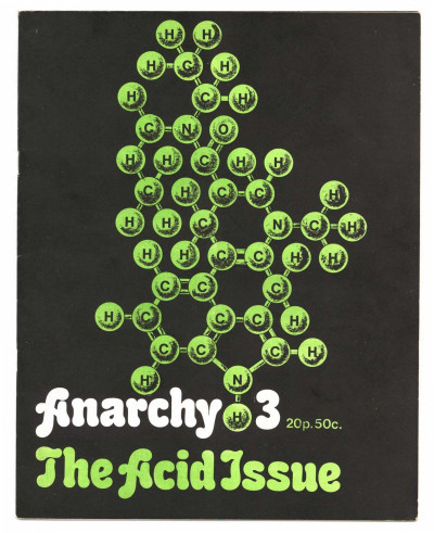 Anarchy No 3 Journal of Anarchist Ideas The ACID issue, LSD. Vol 1. 1971 signed by D.A.P. Blackburn