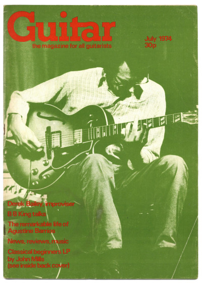 Guitar Magazine Vol 2 No 12 July 1974 BB King Agustine Barrios John Mills Derek Bailey