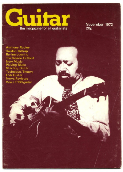 Guitar Magazine Vol 1 No 4 November 1972 Gordon Giltrap Gibson Firebird Anthony Rooley Blues