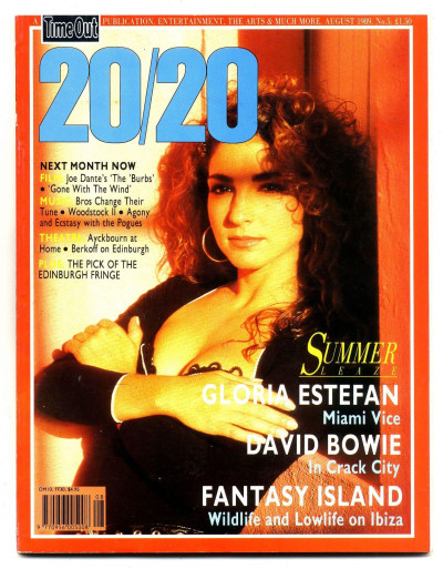 20/20 Time Out Magazine No 5 August 1989 The Pogues David Bowie Gloria Estefan Joe Dante Berkoff