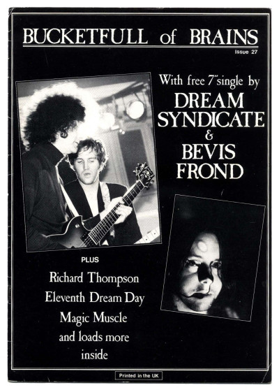 Bucketfull of Brains Magazine No 27 1988 Dream Syndicate Richard Thompson Magic Muscle Eleventh Day
