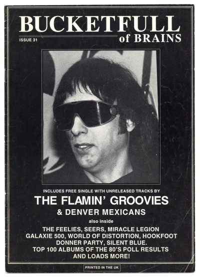 Bucketfull of Brains Magazine No 31 1989 Galaxie 500 The Seers Denver Mexicans Miracle Legion Fred
